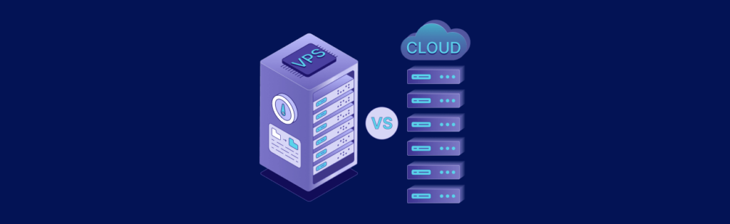 Illustration comparing "VPS" server on the left with "CLOUD" servers on the right, separated by "VS" text.