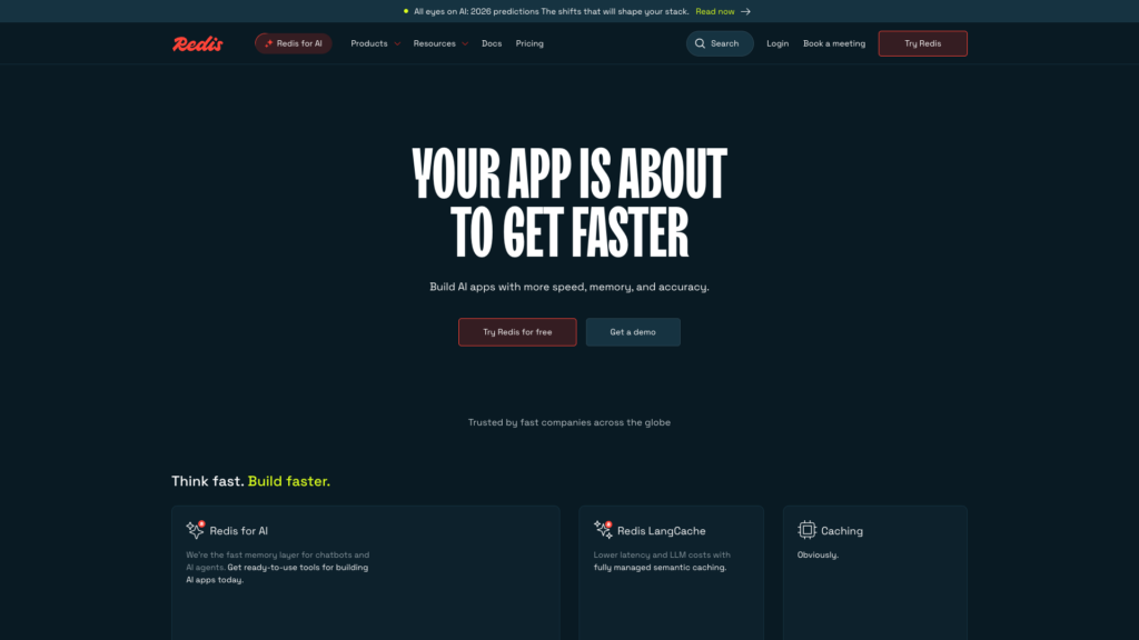 Text on a dark background reads: "YOUR APP IS ABOUT TO GET FASTER. Build AI apps with more speed, memory, and accuracy." Buttons: "Try Redis for free," "Get a demo."